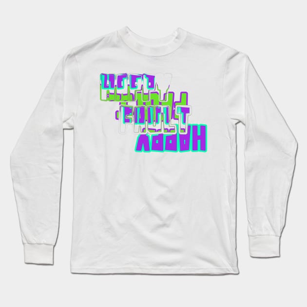 Happy Fault Long Sleeve T-Shirt by stefy